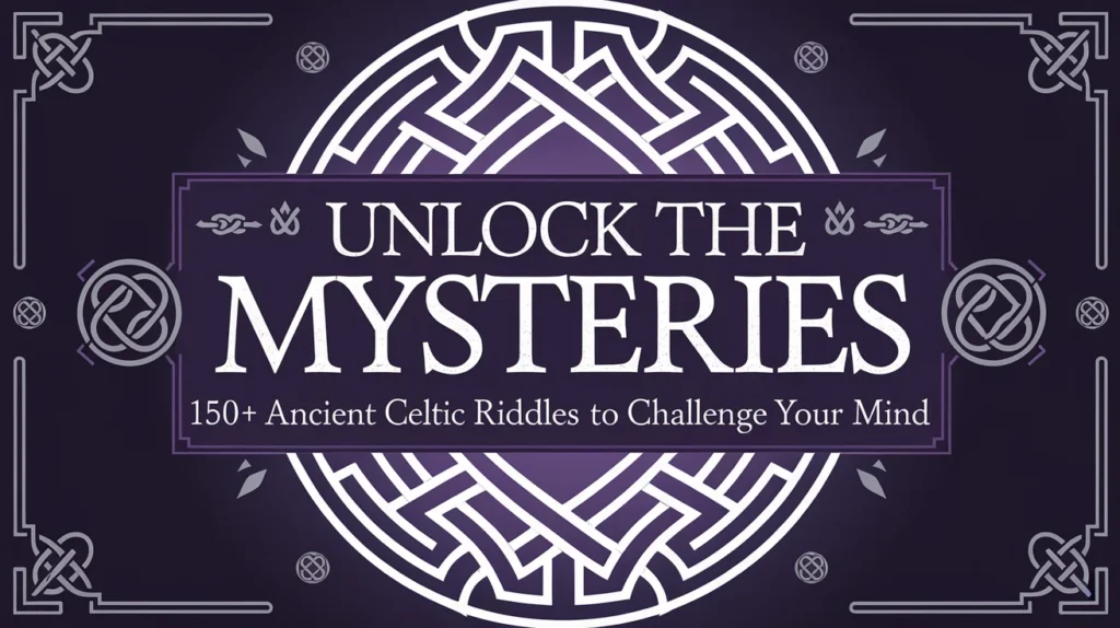 Ancient Celtic Riddles