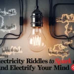 Electricity Riddles to Spark Curiosity and Electrify Your Mind ⚡