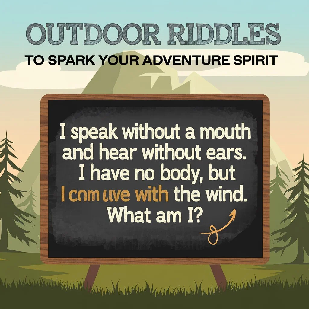 Outdoor Riddles to Spark Your Adventure Spirit