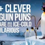 195+ Clever Penguin Puns That Are Ice-Cold and Hilarious