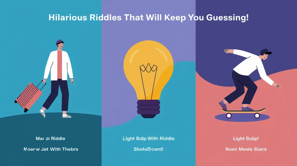 Hilarious Riddles That Will Keep You Guessing!