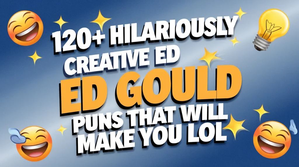 120+ Hilariously Creative Edd Gould Puns That Will Make You LOL