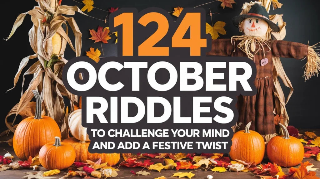 124+ October Riddles to Challenge Your Mind and Add a Festive Twist