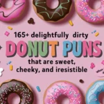 165+ Delightfully Diorty Donut Puns That Are Sweet, Cheeky, and Irresistible