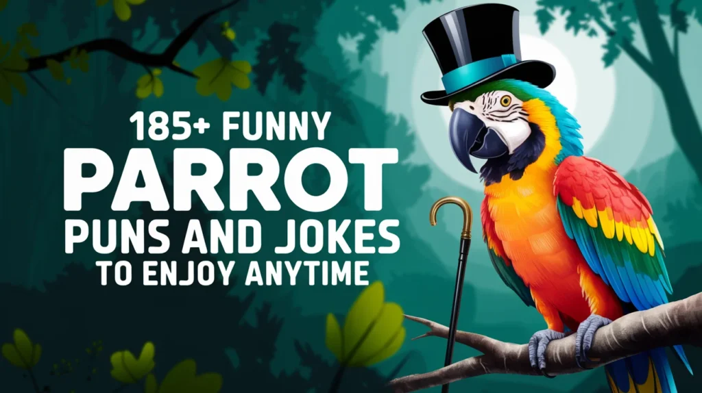 185+ Funny Parrot Puns and Jokes to Enjoy Anytime