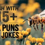 Laugh with 315+ Bee Puns And Jokes