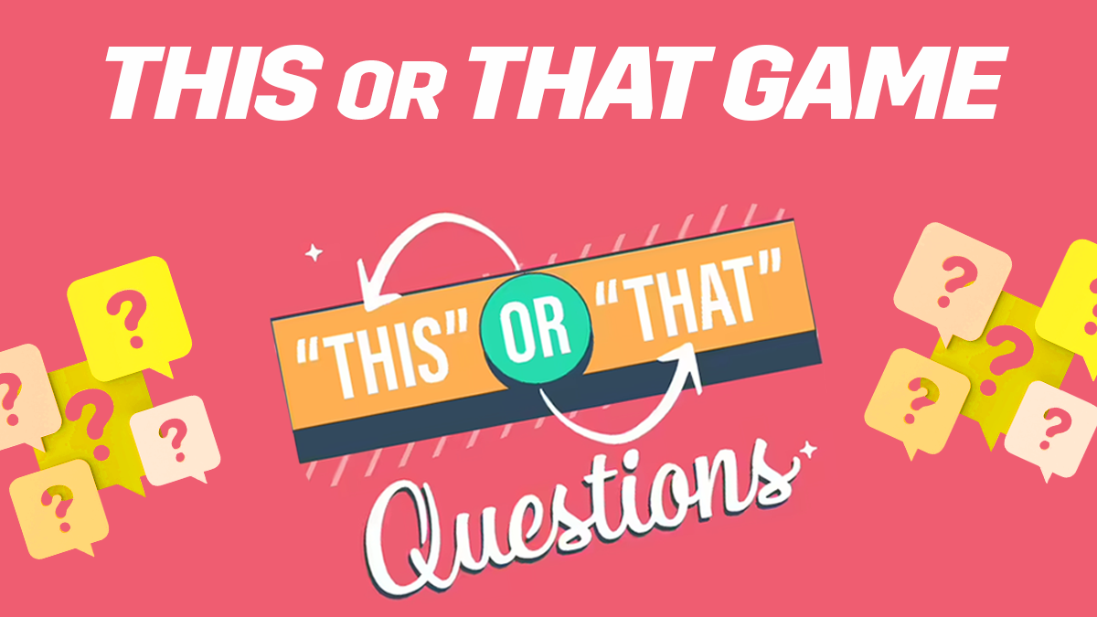 this or that questions